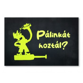 „Pálinkát hoztál?” – Vicces lábtörlő (60×40 cm)