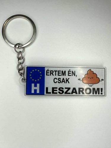 „Értem én, csak leszarom!” vicces rendszámtábla kulcstartó