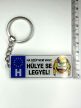 „Ha szép nem vagy, hülye se legyél!” vicces rendszámtábla kulcstartó