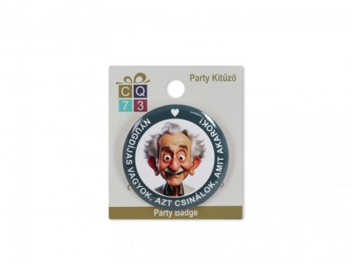 „Nyugdíjas vagyok – Azt csinálok, amit akarok” Férfi Kitűző (6 cm)