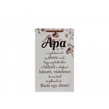   „Apa, az aki…” – Megható fa dekor tábla apáknak (16×26 cm)