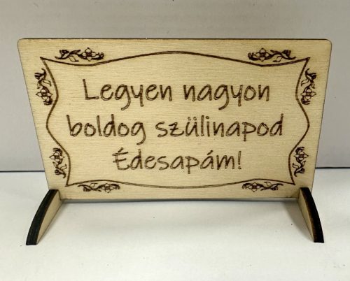 Lézervágott fa tábla - "Boldog születésnapot Édesapám!"