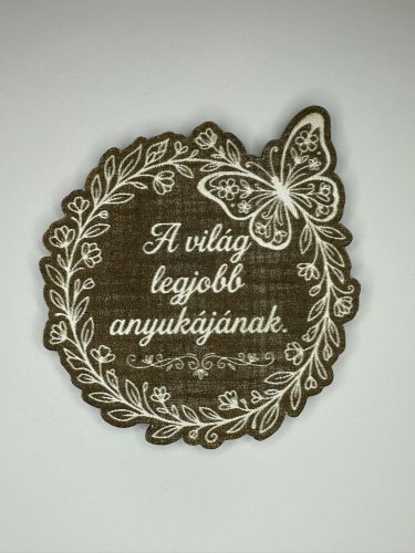 A világ legjobb anyukájának – Lézervágott fa hűtőmágnes