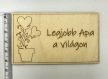 Lézervágott fa tábla - "Legjobb Apa a világon"