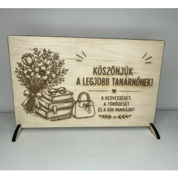   Köszönjük a Legjobb Tanárnőnek – Fa Asztali Dísz Tábla