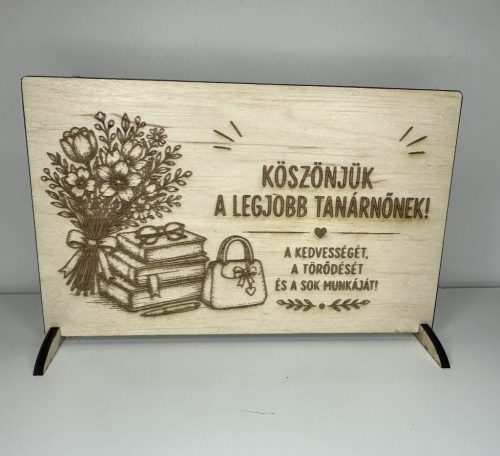 Köszönjük a Legjobb Tanárnőnek – Fa Asztali Dísz Tábla