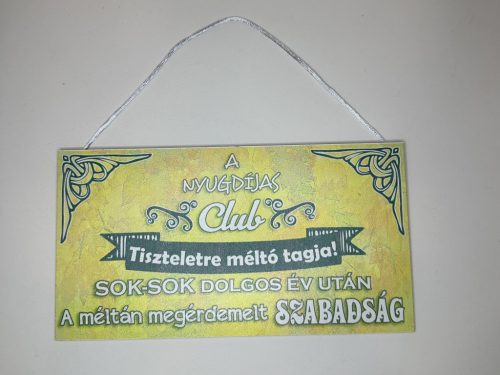 Nyugdíjas Klub – Dísztábla a méltó szabadsághoz
