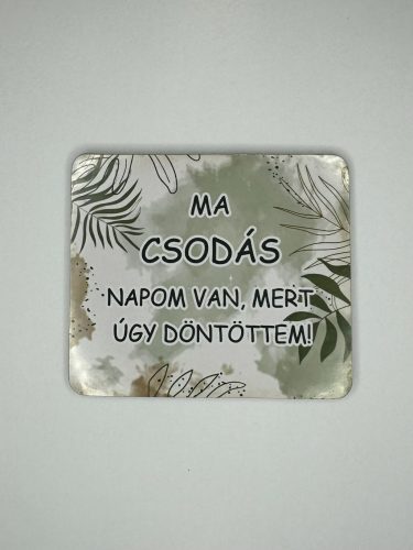 Csodanap – Motiváló hűtőmágnes