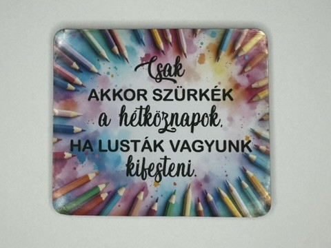Színezd ki a heted! – Inspiráló hűtőmágnes