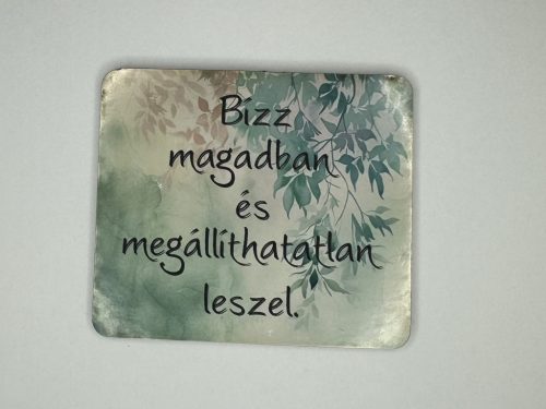 Megállíthatatlan hit – motivációs hűtőmágnes