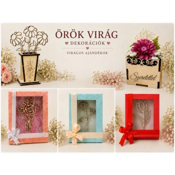 Örök virág dekorációk és virágos ajándékok
